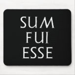 sum fui esse Latein latin Mousepads