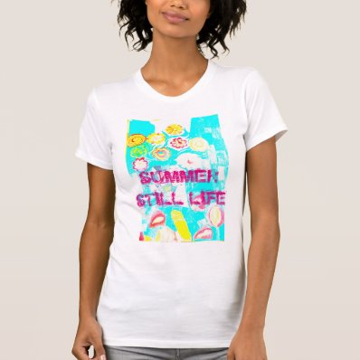 Summer Still Life Tee Shirt