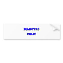 Sumpters Rule! Bumper Stickers