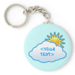 Sun and Cloud, <YOUR TEXT> keychains