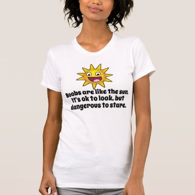 Sun: Dangerous to stare Tshirt