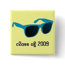 sun glasses class of 2009 buttons