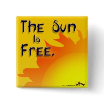 Sun is Free Button by threesalamanders Sun is Free Button