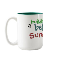 sundae, building, a, better, Sunday mugs