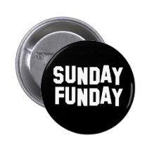 Sunday Funday Buttons