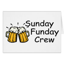 Sunday Funday Crew (Beer) Greeting Card