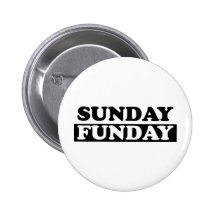 Sunday Funday Pinback Buttons