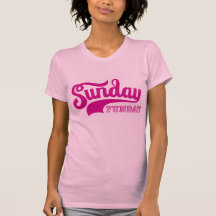 Sunday Funday T Shirt
