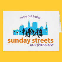 Sunday Streets Card by ShapeUpSF Sunday Streets Card