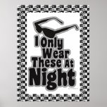 Sunglasses After Dark! Poster