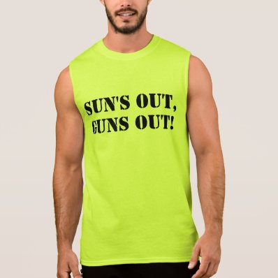 Sun&#39;s Out Guns Out, Funny Bodybuilding Arms Muscle Sleeveless Tee