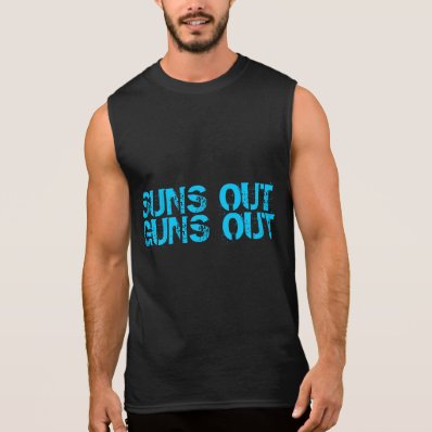Suns Out Guns Out Sleeveless Shirt