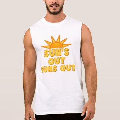 Sun&#39;s Out Guns Out Sleeveless Tee