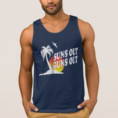Suns Out Guns Out Tank Shirt