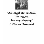 SUNSET BOULEVARD QUOTE t-shirts