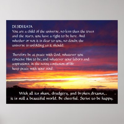 Sunset DESIDERATA Posters by jan4insight The wellloved poem written by Max