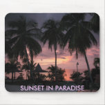 SUNSET IN PARADISE Mousepad
