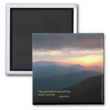 Sunset in the Smokies: Mtns are calling / Muir Refrigerator Magnet