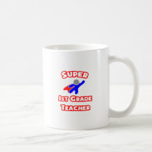 Super 1st Grade Teacher Mugs