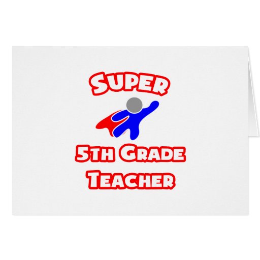Super 5th Grade Teacher Cards