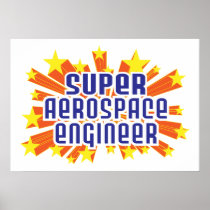 Super Aerospace Engineer Posters