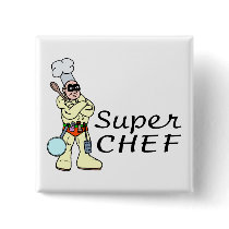 Super Chef buttons by TeeZazzle Super Chef buttons
