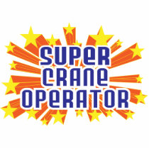 Super Crane Operator Cut Outs