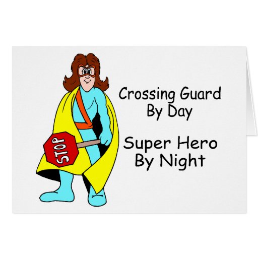 Super Crossing Guard Greeting Cards