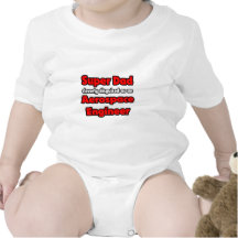 Super Dad ... Aerospace Engineer Rompers