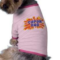Super Dad pet clothing by busybrain Super Dad pet clothing