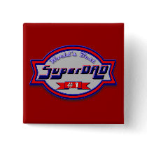 Super Dad Gifts and Super Dad Apparel buttons by janbalaya Super Dad Gifts and Super Dad Apparel buttons