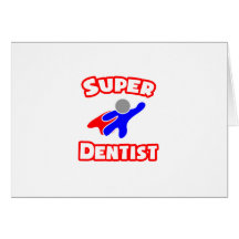 Super Dentist Greeting Cards