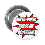 Super Duper Awesome Boyfriend Pins