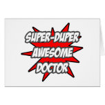 Super Duper Awesome Doctor Greeting Cards
