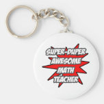 Super Duper Awesome Math Teacher Keychain