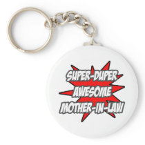 Super Duper Awesome Mother-In-Law keychains