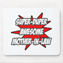 Super Duper Awesome Mother-In-Law mousepads