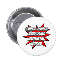 Super Duper Awesome Neonatal Nurse Pin