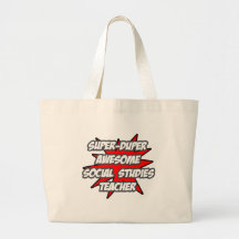 Super Duper Awesome Social Studies Teacher Bag