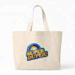 Super Duper! bags