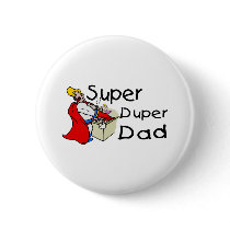 Super Duper Dad (1) buttons by TeeZazzle Super Duper Dad (1) buttons