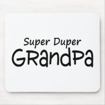 Super Duper Grandpa Mousepad
