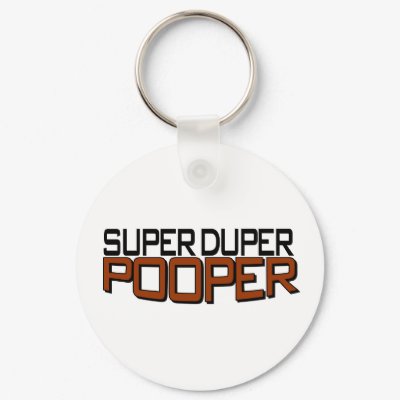 Super Duper Pooper Keychain by worldsfair