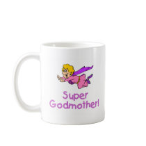Super Godmother (Ppl) mugs by TeeZazzle Super Godmother (Ppl) mugs