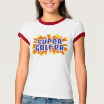 Super Golfer t-shirts by busybrain Super Golfer t-shirts