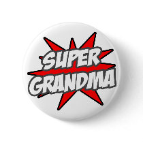 Super Grandma Pinback Button
