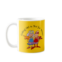 Super Grandparents Getting Old is Not for Wimps mugs by Steve_Martin Super Grandparents Getting Old is Not for Wimps mugs