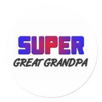 Super Great Grandpa stickers by familytshirts Super Great Grandpa stickers