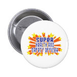 Super Health and Safety Officer Pins