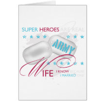 Super Heroes are Real Army Wife Greeting Card